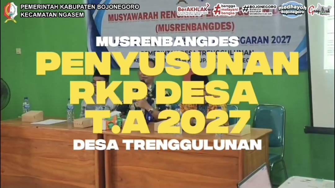 Musrenbangdes Penyusunan RKP Desa TA 2027 Desa Trenggulunan