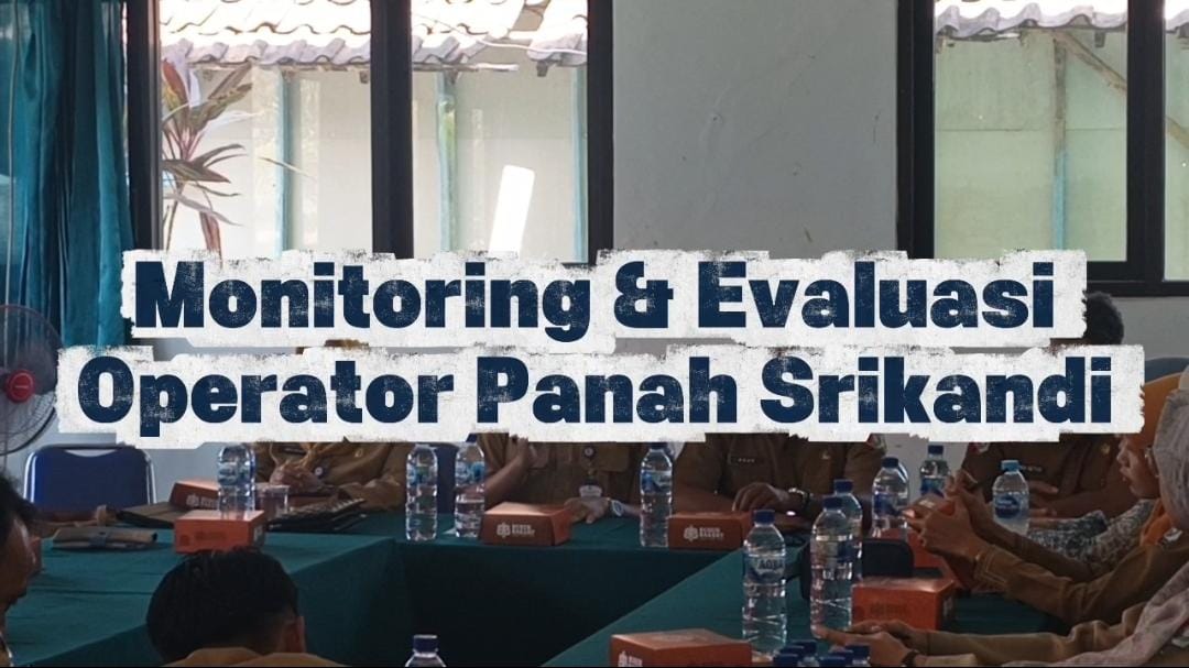 Monitoring dan Evaluasi Operator Panah Srikandi Desa Se-Kecamatan Ngasem