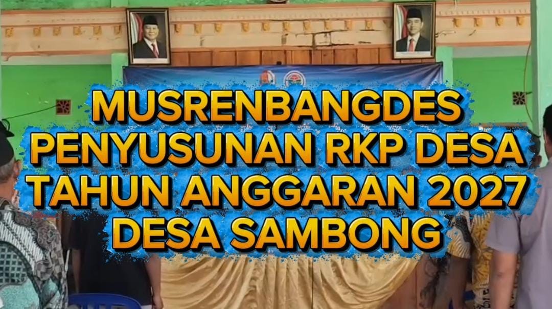 Musrenbangdes Penyusunan RKP Desa TA 2027 Desa Sambong