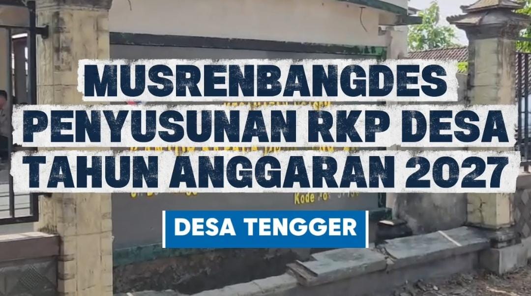 Musrenbangdes Penyusunan RKP Desa TA 2027 Desa Tengger